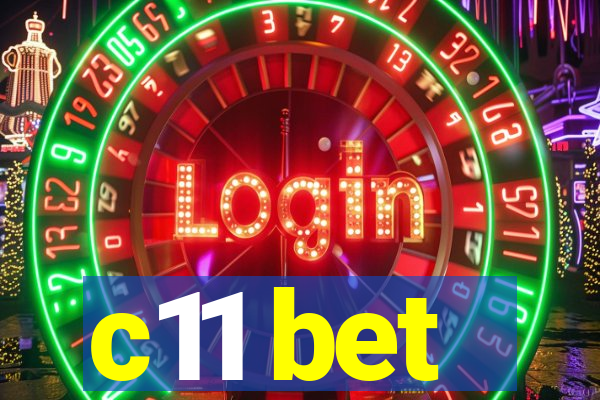 c11 bet